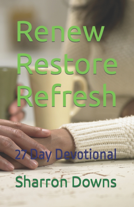 Book Renew Restore Refresh Downs Sharron Downs