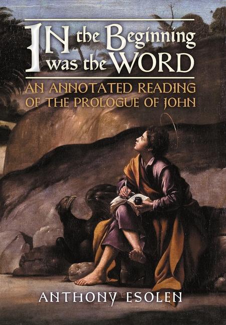 Libro In the Beginning Was the Word Anthony Esolen