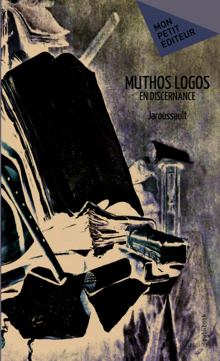Книга MUTHOS LOGOS EN DISCERNANCE JAROUSSAULT