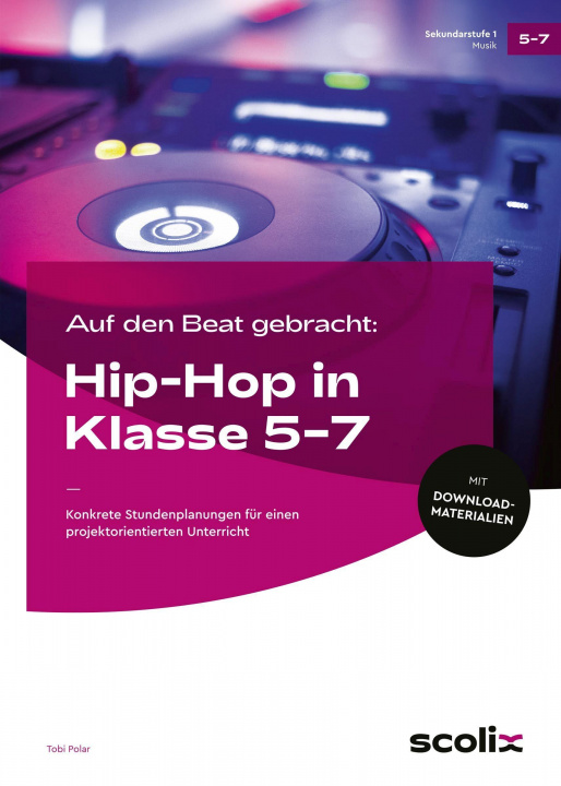Kniha Auf den Beat gebracht: Hip-Hop in Klasse 5 - 7 