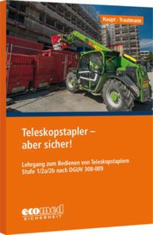 Carte Teleskopstapler - aber sicher! Holger Trautmann