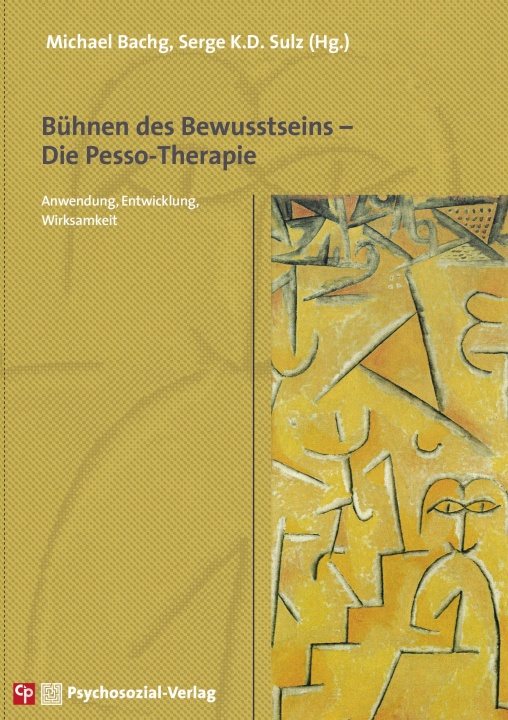 Книга Bühnen des Bewusstseins - Die Pesso-Therapie Serge K. D. Sulz