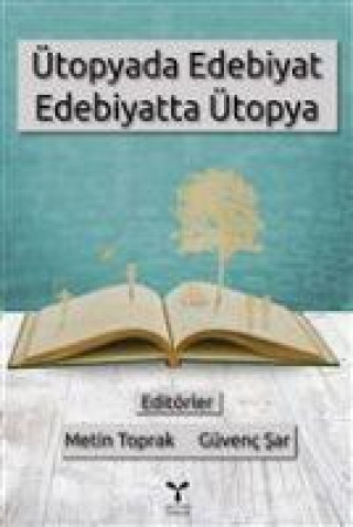 Βιβλίο Ütopyada Edebiyat Edebiyatta Ütopya Güvenc Sar