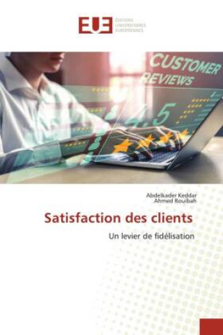 Knjiga Satisfaction des clients Ahmed Rouibah