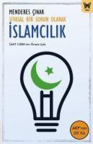 Knjiga Siyasal Bir Sorun Olarak Islamcilik 
