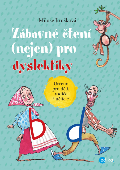 Book Zábavné čtení (nejen) pro dyslektiky Miluše Jirušková