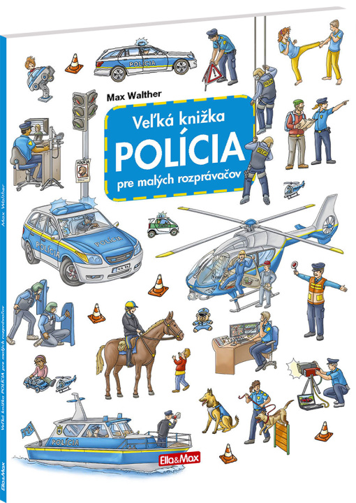 Book Veľká knižka - Polícia pre malých rozprávačov Carolin Görtler