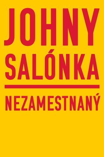 Kniha Nezamestnaný Johny Salónka