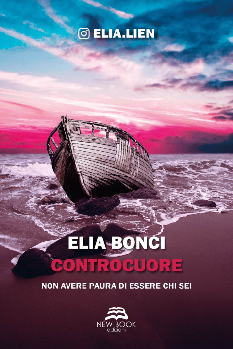 Knjiga Controcuore. Non avere paura di essere chi sei Elia Bonci
