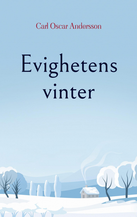 Libro Evighetens vinter Carl Oscar Andersson