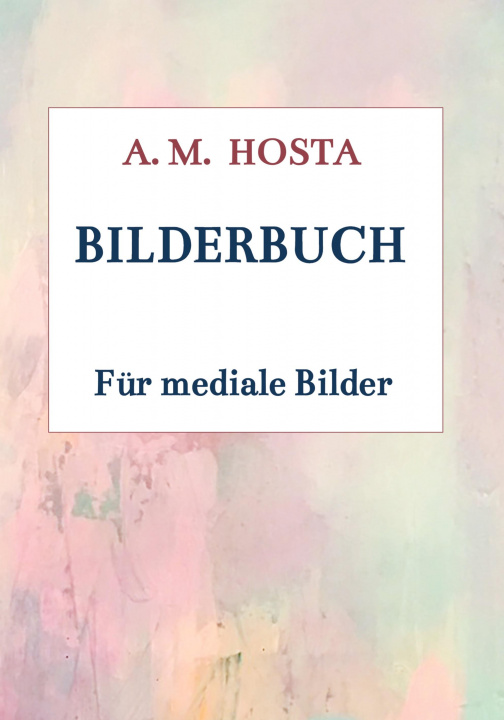 Knjiga Bilderbuch Anna Maria Hosta