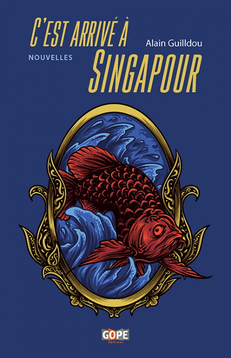 Buch C’est arrivé à Singapour Guilldou