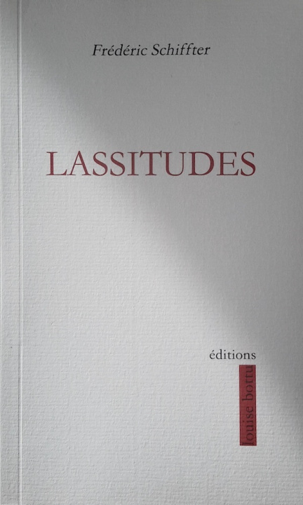 Buch Lassitudes Schiffter