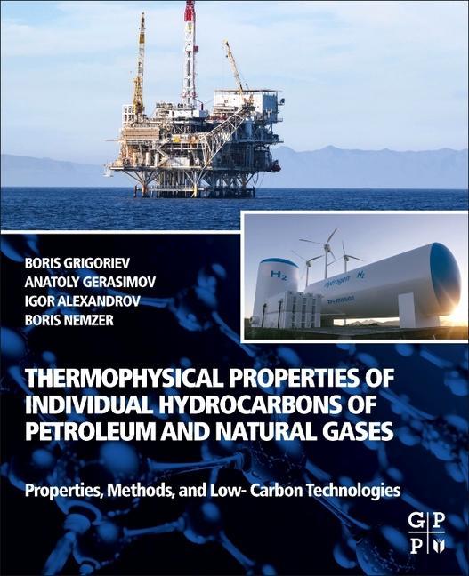 Könyv Thermophysical Properties of Individual Hydrocarbons of Petroleum and Natural Gases Boris A. Grigoriev