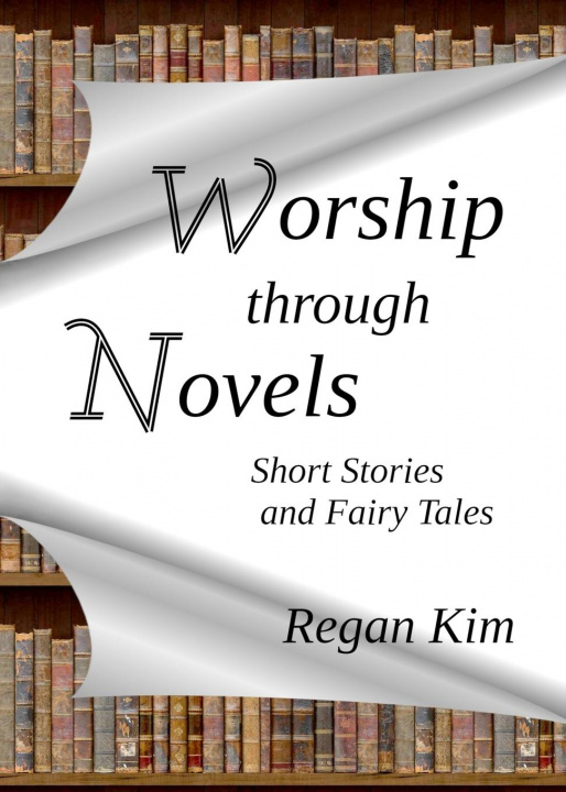Kniha Worship Through Novels 