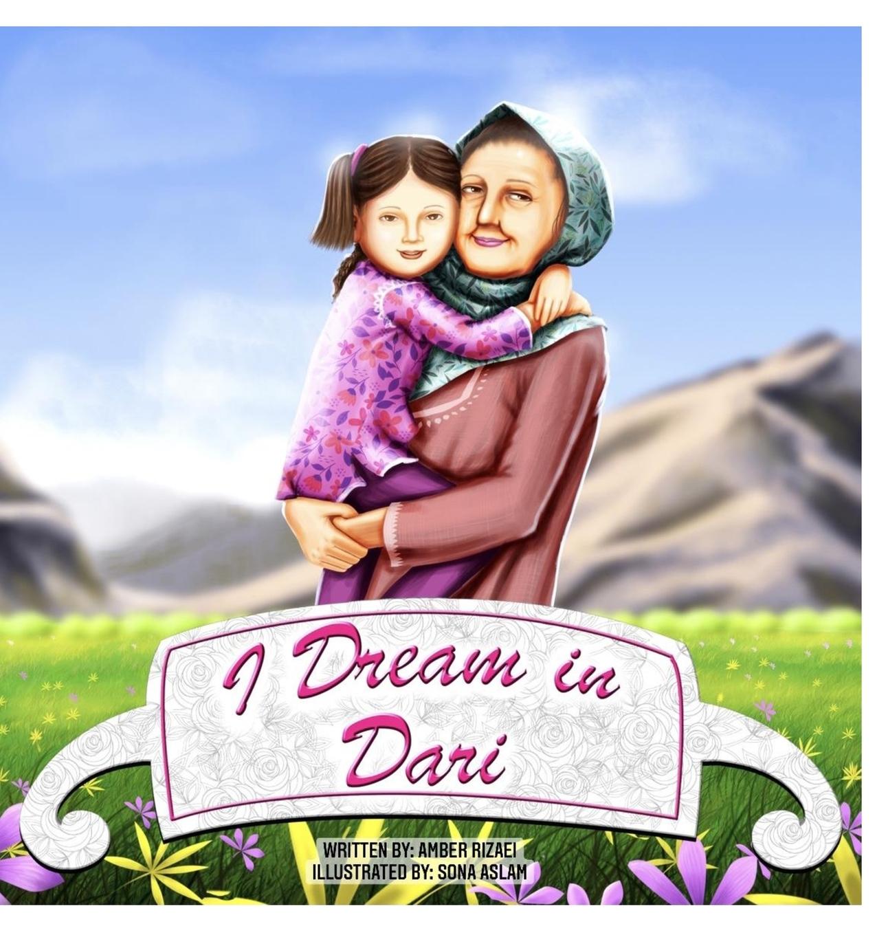 Книга I Dream in Dari Amber Rizaei