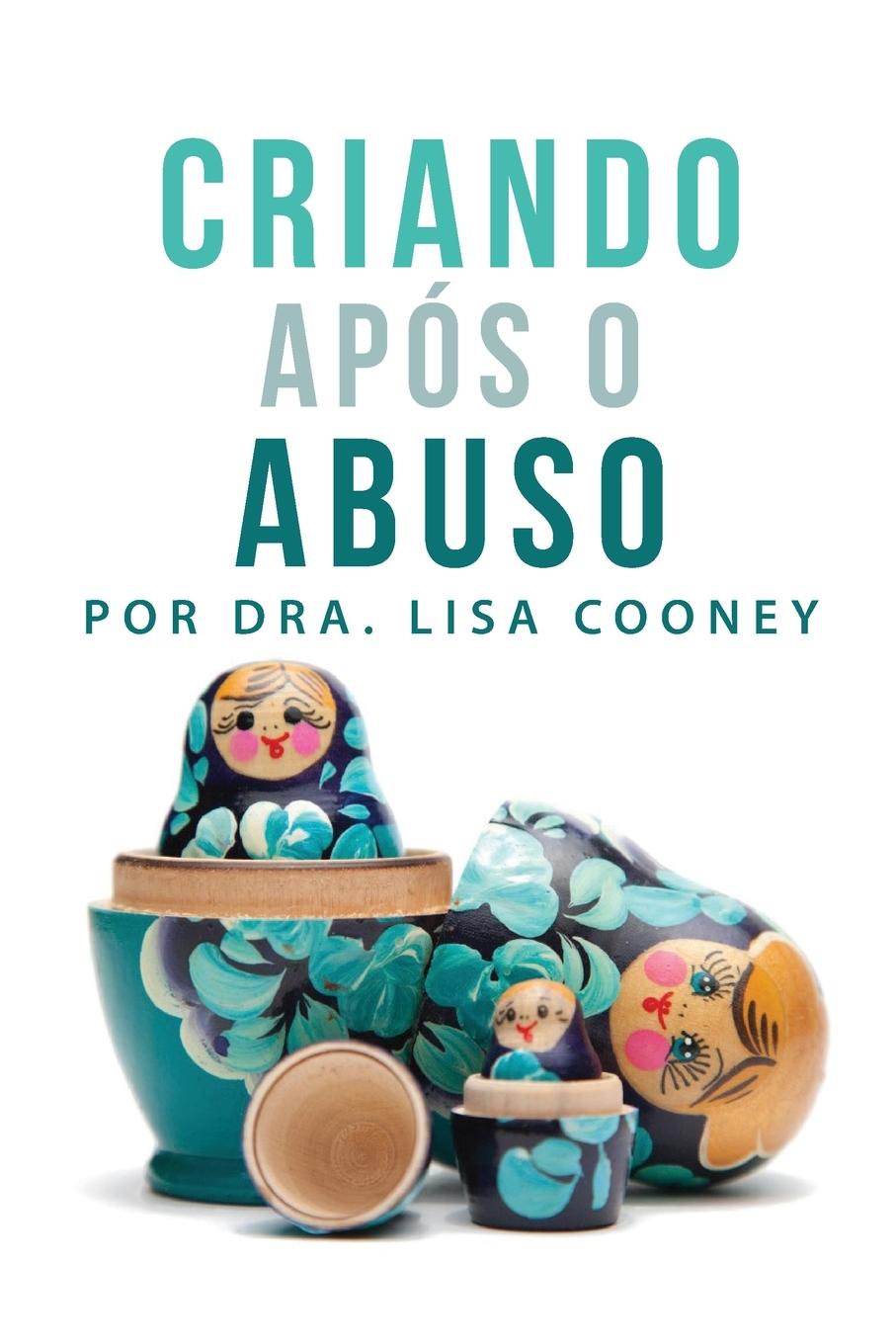 Kniha Criando Apos o Abuso (Portuguese) 
