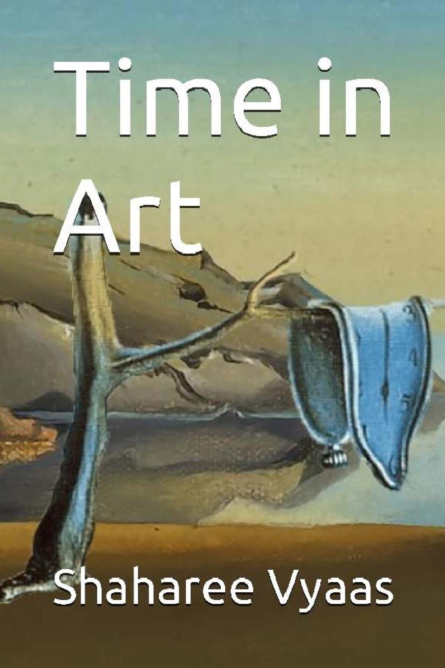 Knjiga Time in Art Shaharee Vyaas