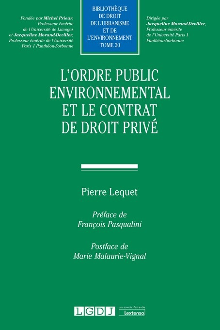 Książka L'ordre public environnemental et le contrat de droit privé LEQUET P.