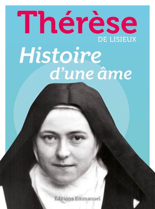 Könyv Histoire d'une âme DE LISIEUX