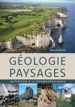 Carte Géologie et paysages. Initiation à la géomorphologie François Michel