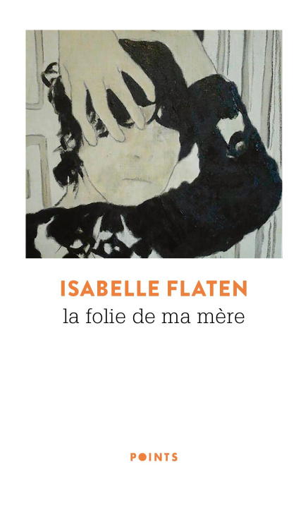 Könyv La Folie de ma mère Isabelle Flaten