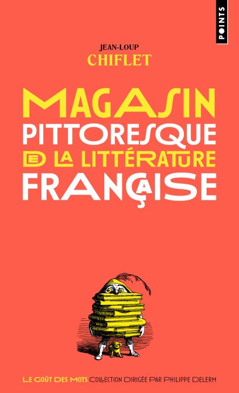 Kniha Magasin pittoresque de la littérature française Jean-Loup Chiflet
