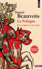Книга La Pologne. Des origines à nos jours ((Nouvelle édition)) Daniel Beauvois