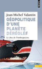 Carte Géopolitique d'une planète déréglée Jean-Michel Valantin