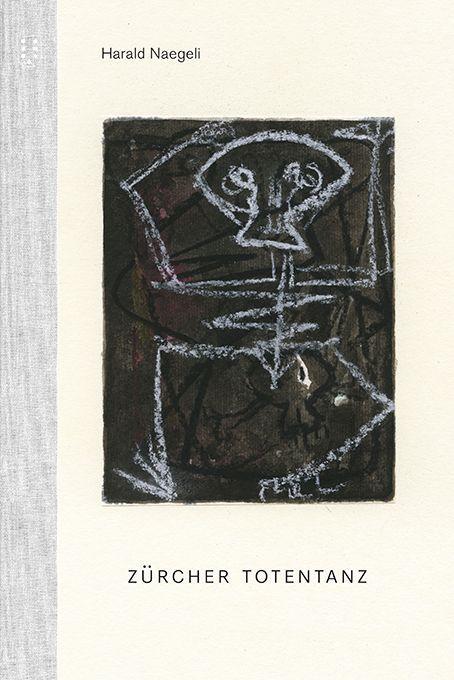 Könyv Zürcher Totentanz Harald Naegeli