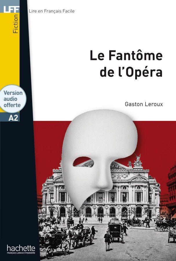 Könyv Le Fantôme de l'Opéra 
