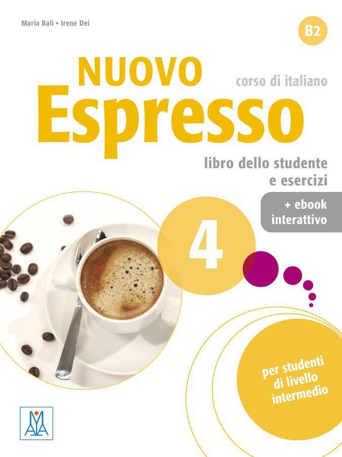 Kniha Nuovo Espresso 4 - einsprachige Ausgabe Irene Dei