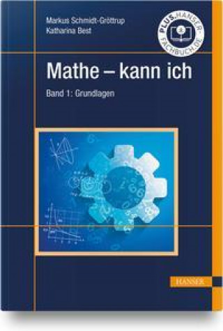 Книга Mathe - kann ich. Band 1: Grundlagen Katharina Best