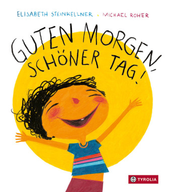 Kniha Guten Morgen, schöner Tag! Michael Roher