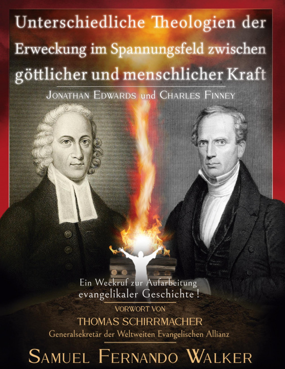 Книга Jonathan Edwards und Charles Finney, Unterschiedliche Theologien der Erweckung im Spannungsfeld zwischen göttlicher und menschlicher Kraft 