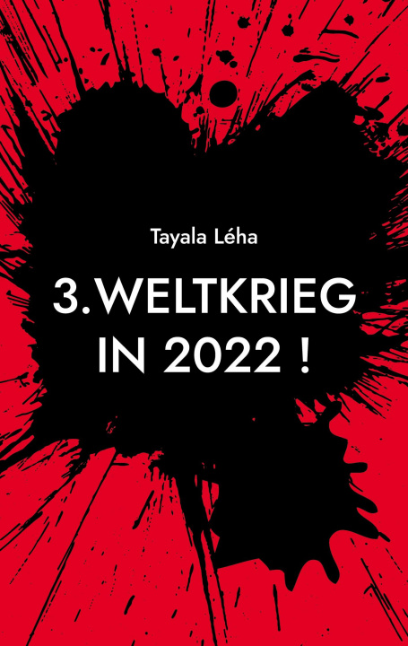 Könyv 3. Weltkrieg in 2022 ! 