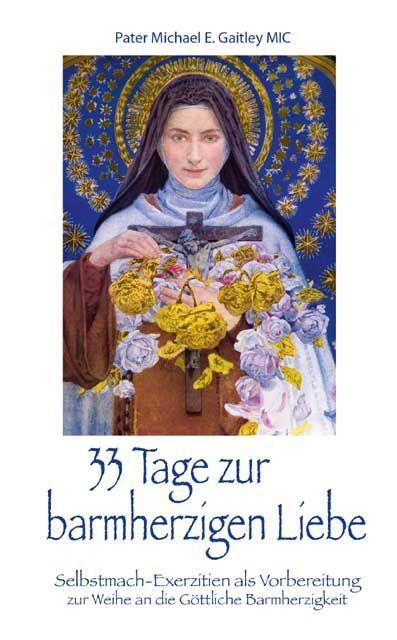 Kniha 33 Tage zur barmherzigen Liebe Mechtild Neiske