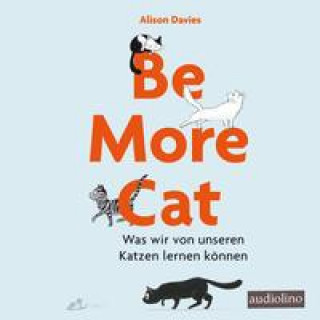 Áudio Be more cat Peter Kaempfe