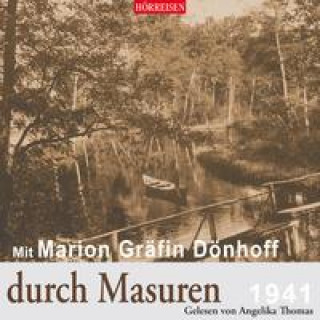 Audio Mit Marion Gräfin Dönhoff durch Masuren Angelika Thomas
