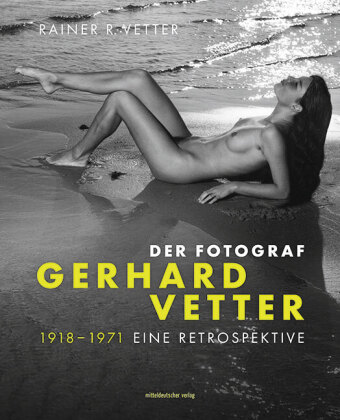 Книга Der Fotograf Gerhard Vetter. 1918-1971 