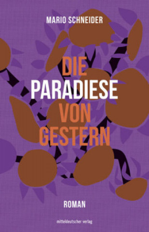 Книга Die Paradiese von gestern 