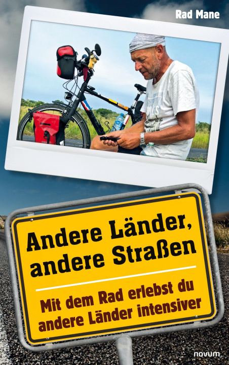 Knjiga Andere Lander, andere Strassen Rad Mane