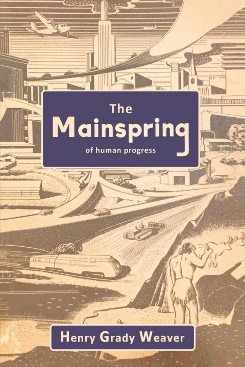 Buch The Mainspring of Human Progress 