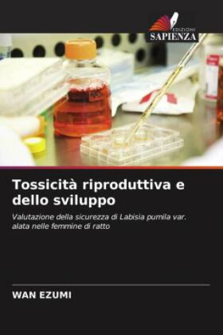 Книга Tossicit? riproduttiva e dello sviluppo Wan Ezumi