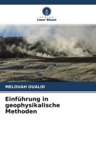 Book Einführung in geophysikalische Methoden Melouah Oualid