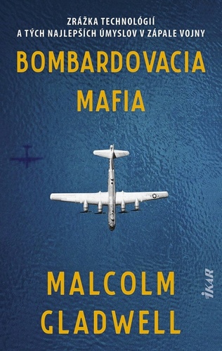 Könyv Bombardovacia mafia Malcolm Gladwell