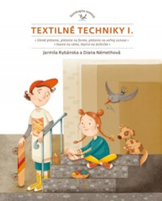 Kniha Textilné techniky I. 