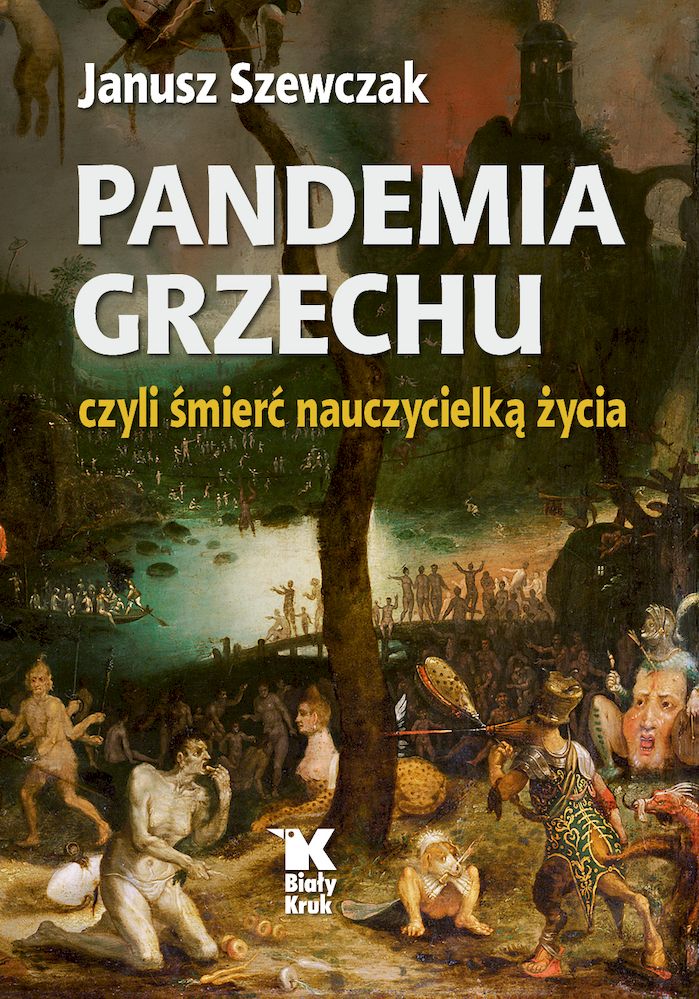 Kniha Pandemia grzechu czyli śmierć nauczycielką życia Janusz Szewczak