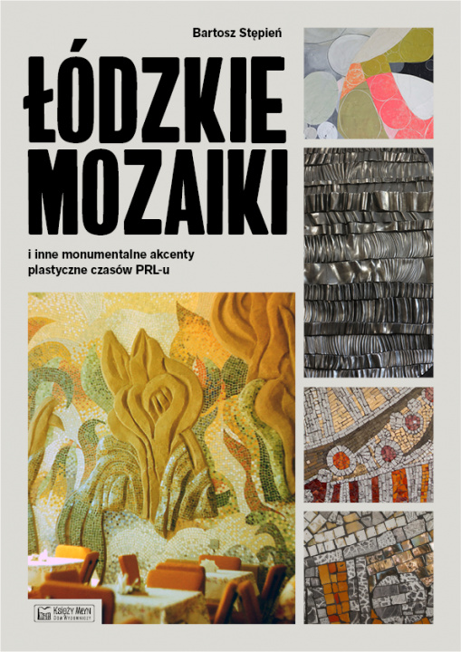 Könyv Łódzkie mozaiki Bartosz Stępień