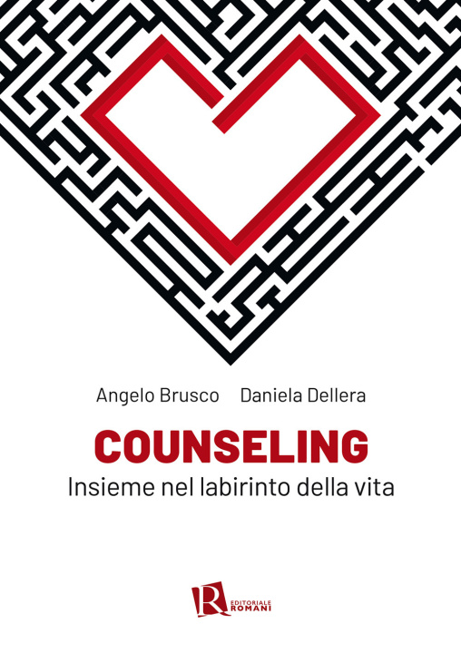 Könyv Counseling. Insieme nel labirinto della vita Angelo Brusco